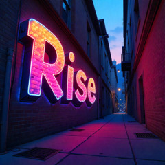 Rise