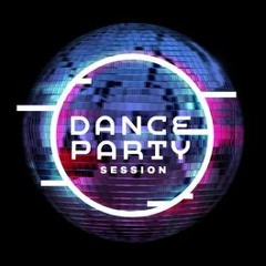 DANCE PARTY SESSION 2020