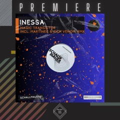 PREMIERE: Inessa - Magic Transistor (Original Mix) [Schallmauer Records]
