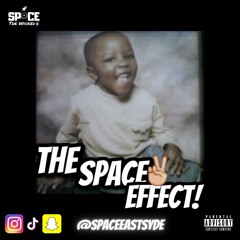 The Space Effect Vol 2 | Mixed By @SPACEEASTSYDE