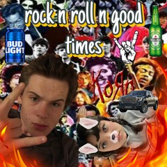 rock n roll n good times