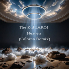 The Kid LAROI - Heaven (Coloreo Remix)