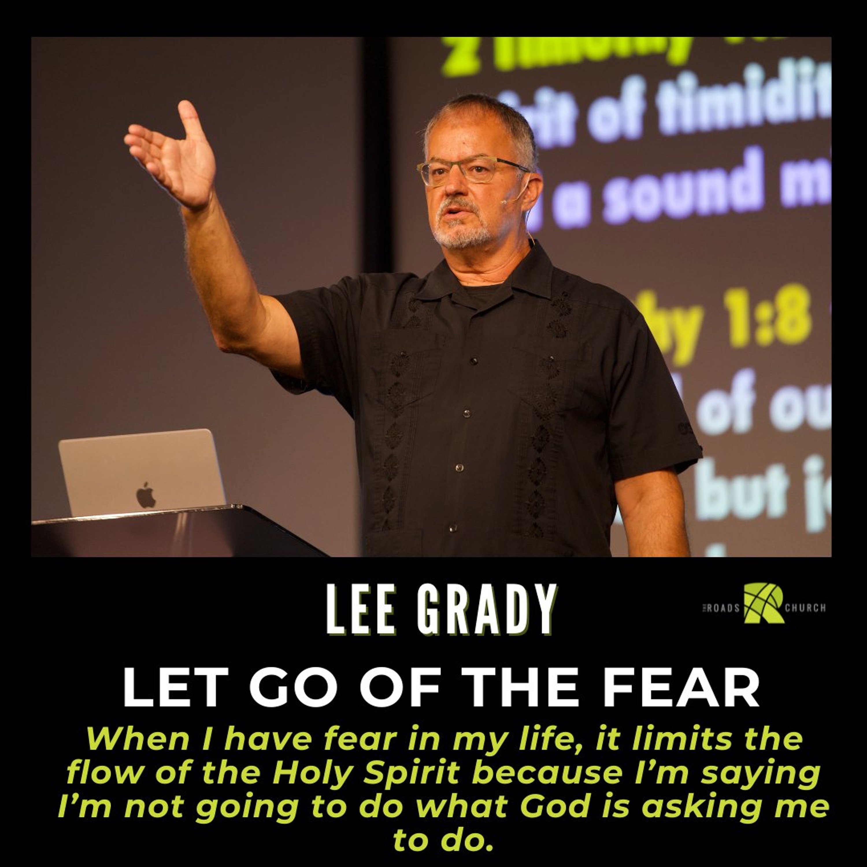 Let Go of the Fear | Lee Grady | The Roads Church episode artwork