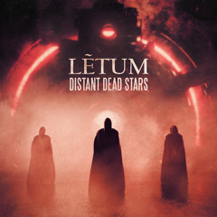 LẼTUM - Distant Dead Stars - 02 It's Like From Another Dimension
