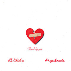 Stuck by you (ft. Projectmade)