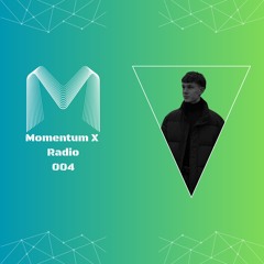 Momentum X Radio 004