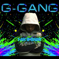 G-GANG - I AM G-GANG [iUuA8Qdoc-g]