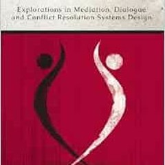 [View] EPUB KINDLE PDF EBOOK The Dance of Opposites: Explorations in Mediation, Dialogue and Conflic