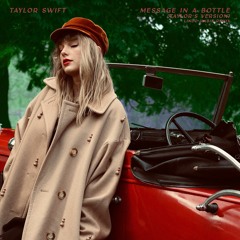 Taylor Swift - Message In A Bottle (Taylor's Version) [Lindo Habie Remix]