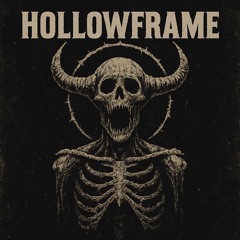 IMMINENT - HOLLOWFRAME