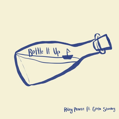 Bottle It Up (feat. Greta Stanley)