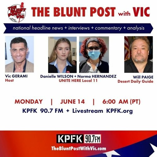 THE BLUNT POST with VIC: Guests Danielle Wilson, Maria Hernandez, Norma Hernandez, Will Paige