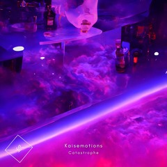 Kaisemotions - Catastrophe