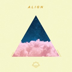Align (feat. Foreignlocal.)