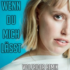 LEA - Wenn du mich lässt (WolfRider & DJRidoo Remix)