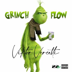 Grinch Flow (prod. Senseixjay)