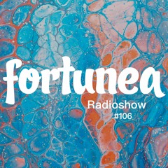 fortunea Radioshow #106 // hosted by Klaus Benedek 2023-03-08