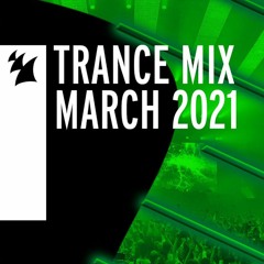 Armada Music Trance Mix - March 2021