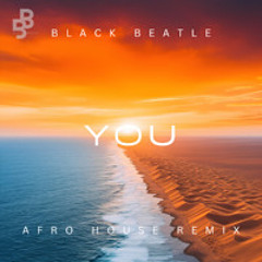 Lloyd - You (Black Beatle Afro House Remix) [FREE DOWNLOAD]