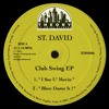 Download Video: PREMIERE: St. David - I See U' Movin [Theory Of Swing Records]