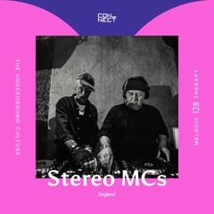Stereo MC's @ Melodic Therapy #128 - England