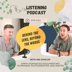 Behind the lens, beyond the words