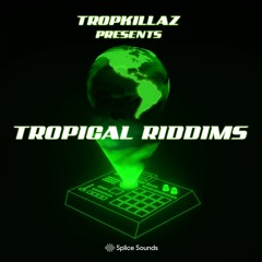 Splice Tropical Riddims Demo