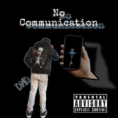 No communication