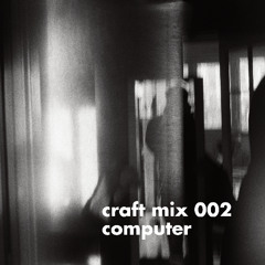 craft mix 002 by cmputer