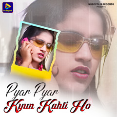 Pyar Pyar Kyun Kahti Ho
