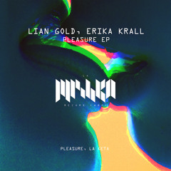 Lian Gold & Erika Krall - Pleasure (Extended Mix)