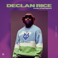 Odumodublvck - DECLAN RICE (KU3H Afro Remix)