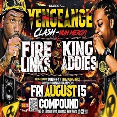 King Addies vs Fire Links 8/25 (Vengeance)