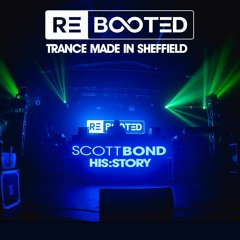 SCOTT BOND - HIS:STORY 3HR REBOOTED SHEFFIELD - 29 DECEMBER 2023 [DOWNLOAD > PLAY > SHARE!!!]