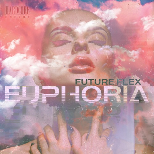 Future Flex - Euphoria (As Played On BBC Radio 1 Dance)