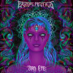 Eerie Antics - 3rd Eye {Aspire Higher Tune Tuesday Exclusive}