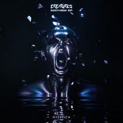 Creatures & DRS - Mayhem