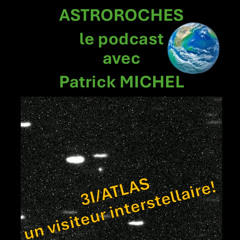 I3/ATLAS, la découverte d'un 3ème corps interstellaire !