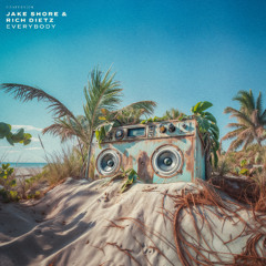 Jake Shore & Rich DietZ - Everybody [CONFESSION]