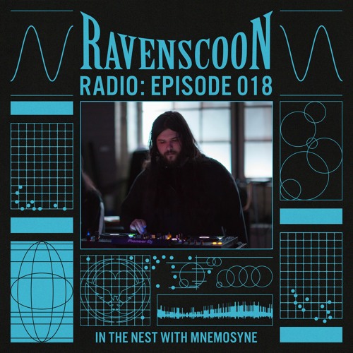 In The Nest With MNEMOSYNE On Ravenscoon Radio EP: 018