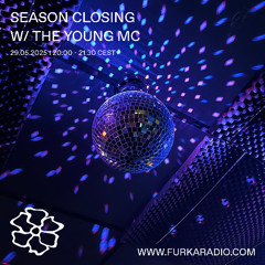 Season closing w/ the young mc @ Furka Radio - 29.05.25
