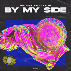 Andrey Kravtsov - By My Side [Dreams Come True Music]