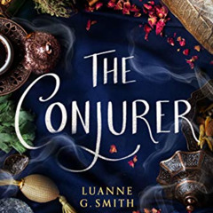 [READ] EBOOK 📃 The Conjurer (The Vine Witch Book 3) by  Luanne G. Smith [EBOOK EPUB