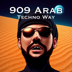 909 Arab - Techno Way