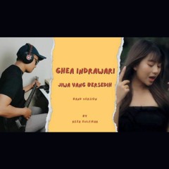 Jiwa Yang Bersedih (Ghea Indrawari) Band Version By REZA ZULFIKAR