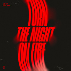 Azhar sistorms - Turn the night on fire