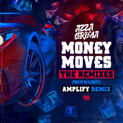 Money Moves (Amplify Remix)