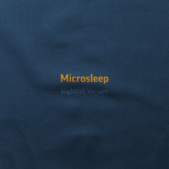 Microsleep (Nightfall Version)
