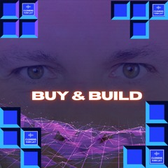 Buy & Build