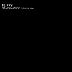 Flippy - Namo Namoo (Original Mix)